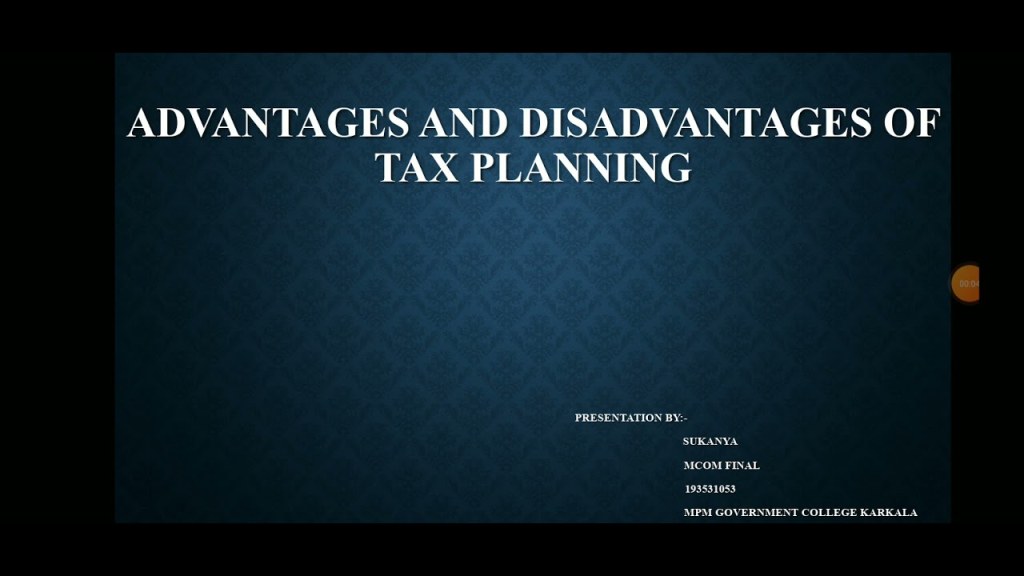 Picture of: Advantages and disadvantages of tax planning – YouTube