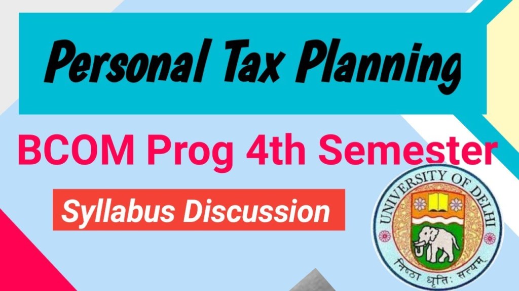 Picture of: Personal Tax Planning BCOM prog th Semester Syllabus discussion